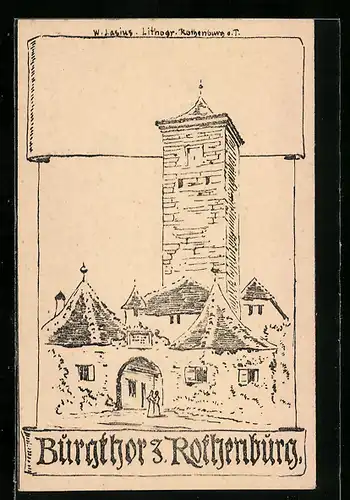 Künstler-AK Rothenburg, Blick auf das Burgthor