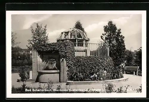 AK Bad Schallerbach /Oberdonau, Blick auf den Quellentempel, Sprudel