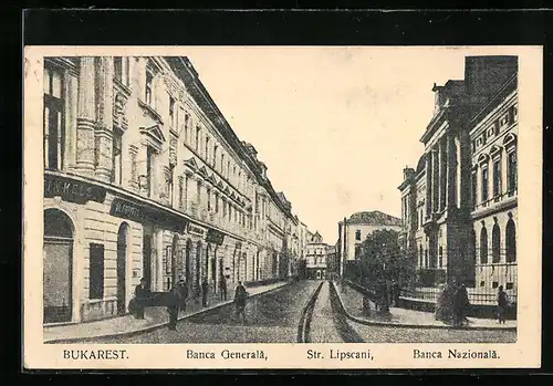 AK Bukarest, Banca Generalam, Str. Lipscani, Banca Nazionala