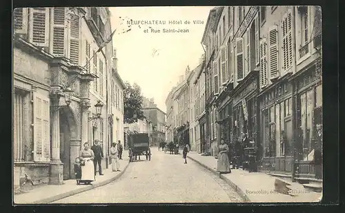 AK Neufchateau, Hotel de Ville et Rue Saint-Jean