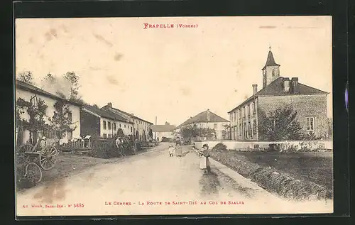 AK Frapelle, le Centre, la Route de Saint-Dié au Col de Saales