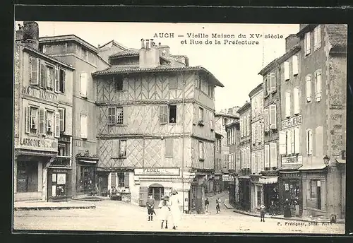 AK Auch, Vieille Maison du XVe siècle et Rue de la Préfecture