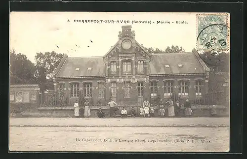 AK Pierrepont-sur-Avre, Mairie - Ecole