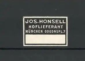 Reklamemarke Hoflieferant Jos. Honsell, Odeonspl. 7, München