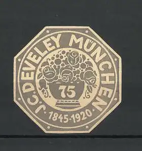 Reklamemarke J. C. Develey, München, 75 jähr. Jubiläum 1845-1920