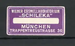 Reklamemarke Wiener Cosmet. Laboratorium Schileka, Trappentreustrasse 36, München