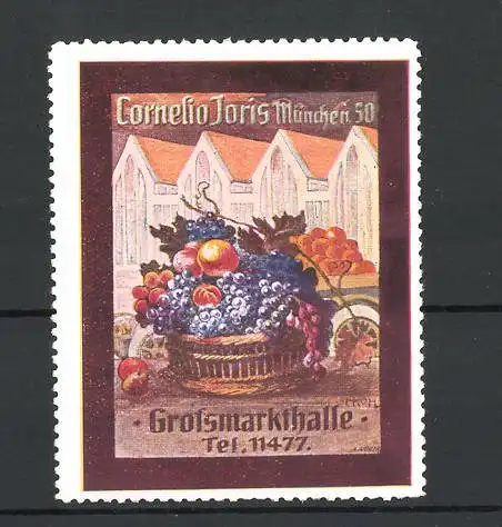 Künstler-Reklamemarke Grossmarkthalle für Obst & Früchte Cornelio Joris, München, Obstkorb & Hallen