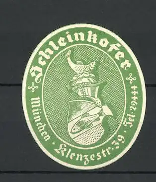 Reklamemarke Firma Schleinkofer, Klenzstrasse 39, München, Wappen