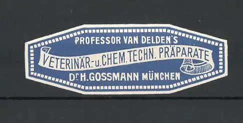 Reklamemarke Veterinär- und Chem. Techn. Präparate Dr. H. Grossmann, München