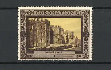 Reklamemarke Windsor, View of the Windsor Castle, Coronation 1937