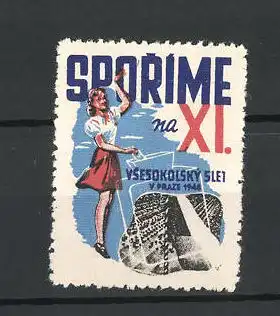 Reklamemarke Praze, XI. Vsesokolsky Slet Sporime 1948, Fräulein hält einen Buchstaben