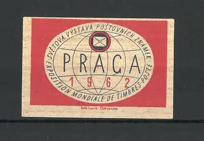 Reklamemarke Praga, Svétová Vystava Postovnich Znamek 1962, Erdkugel und Brieflogo