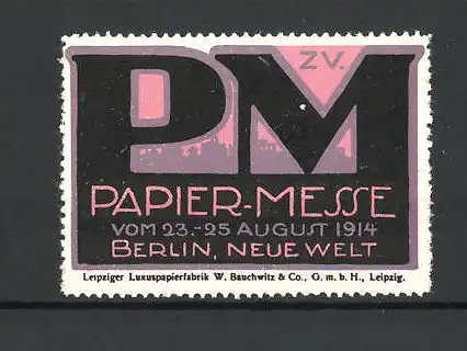 Reklamemarke Berlin, Neue Welt, Papiermesse 1914, Messelogo