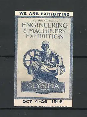 Reklamemarke London, Olympia - Engineering & Machinery Exhibition 1912