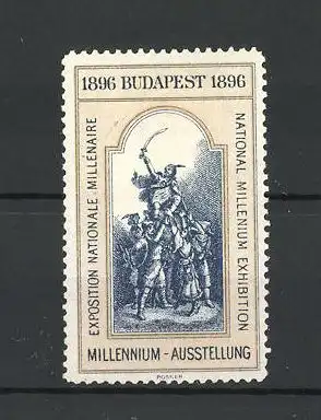 Reklamemarke Budapest, Millennium-Ausstellung 1896, Soldaten lassen Heerführer hochleben, gelb