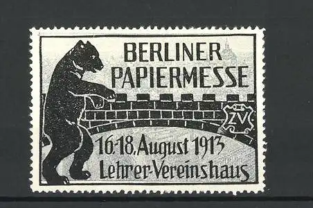 Reklamemarke Berlin, Berliner Papiermesse im Lehrer-Vereinshaus 1913, Bär