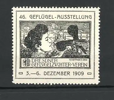 Reklamemarke Dresden, 46. Geflügel-Ausstellung des Geflügelzüchter-Vereins 1909, Frau mit Zuchttauben