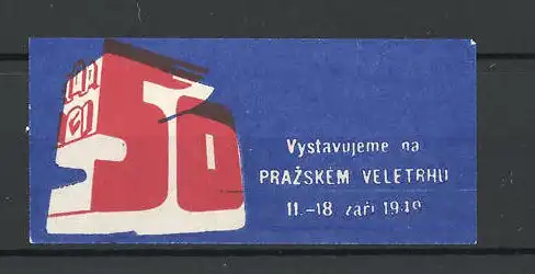 Reklamemarke Prag, Vystavujeme na Prazskem Veletrhu 1919, Messelogo