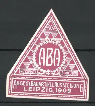 Reklamemarke Leipzig, Allgemeine Bauartikel-Ausstellung 1909, Messelogo, rot