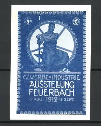 Reklamemarke Feuerbach, Gewerbe und Industrie Ausstellung 1912, Arbeiter mit Hammer und Zahnrad, blau