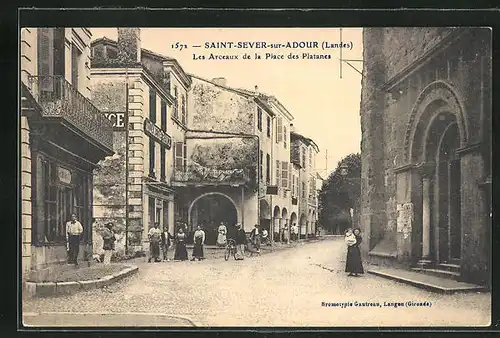 AK Saint-Sever-sur-Adour, les Arceaux de la Place des Platanes
