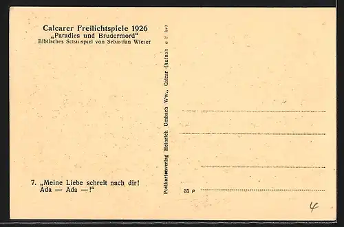 AK Calcar, Calcarer Freilichtspiele 1926, Paradies und Brudermord von Sebastian Wieser, Meine Liebe schreit nach dir!...