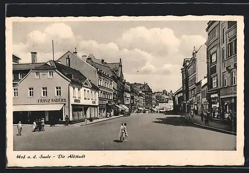 AK Hof a. d. Saale, Geschäft v. Franz Anders, Altstadt