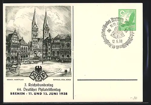 AK Bremen, 3. Reichsbundestag & 44. Deutscher Philatelistentag 1938, Marktplatz, Rathaus, Dom & Börse, Ganzsache
