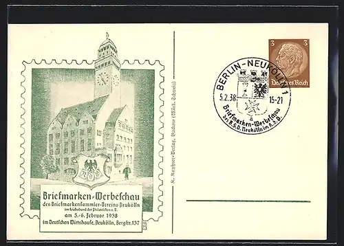 AK Neukölln, Briefmafrken-Werbeschau 1938 im Deutschen Wirtshause, Ganzsache