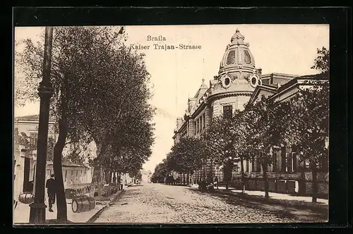 AK Braila, Kaiser-Trajan-Strasse