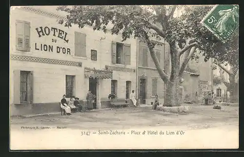 AK Saint-Zacharie, Place et Hôtel du Lion d`Or