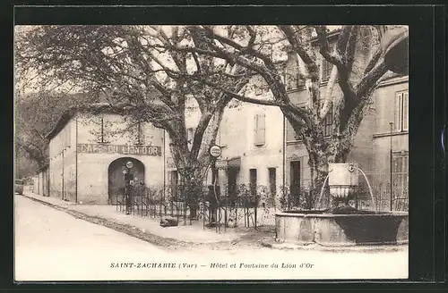 AK Saint-Zacharie, Hotel et Fontaine du Lion d'or