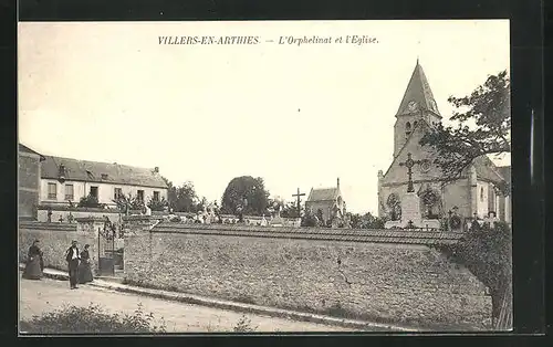 AK Villers-en-Arthies, L`Orphelinat et l`Èglise