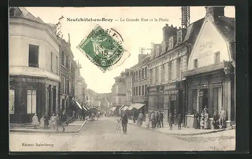 AK Neufchâtel-en-Bray, La grande Rue et la Poste