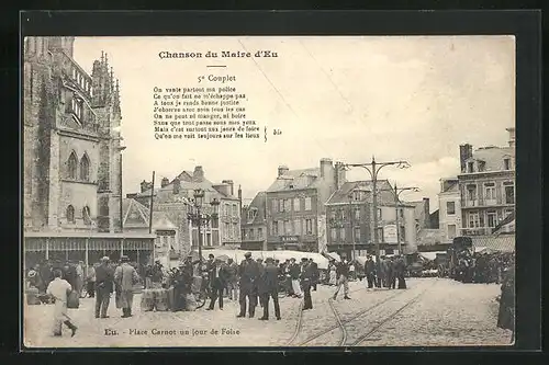 AK Eu, Place Carnot un jour de Foire, Chanson du Maire d`Eu