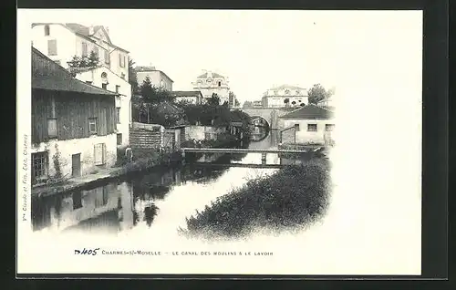 AK Charmes-sur-Moselle, le Canal des Moulins & le Lavoir