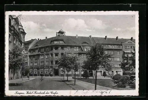 AK Torgau, Strassenpartie am Hotel Friedrich der Grosse