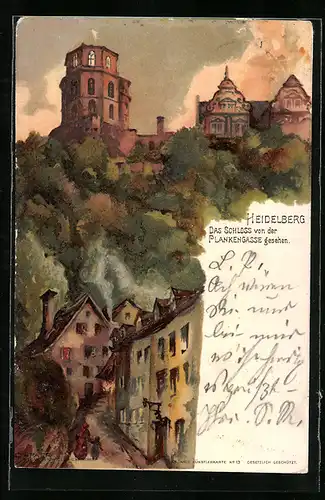 Künstler-AK C. Pfaff: Heidelberg, Schloss von der Plankengasse aus gesehen