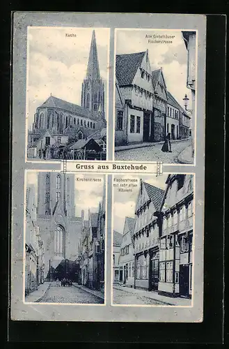 AK Buxtehude, Fischerstrasse mit alten Giebelhäusern, Kirche, Kirchenstrasse
