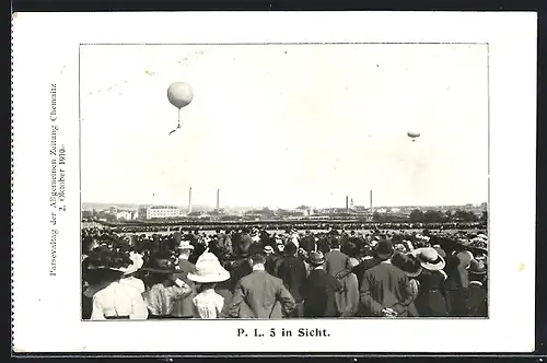 AK Chemnitz, P. L. 5 in Sicht, Ballon und Luftschiff am Himmel