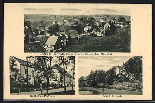 AK Pfaffroda /Erzgebirge, Gasthaus zu Pfaffroda, Schloss Pfaffroda, Partie aus dem Mitteldorf