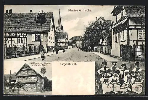 AK Legelshurst, Gasthaus Zur Krone, Strasse und Kirche, Trachten der Region