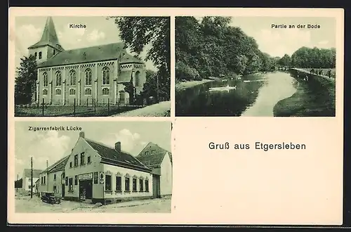 AK Etgersleben, Zigarrenfabrik Lücke, Kirche, Partie an der Bode