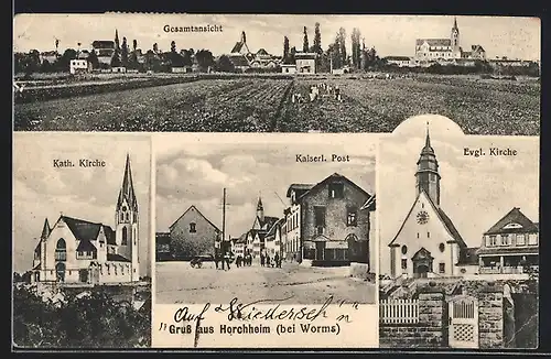 AK Horchheim, evgl. Kirche, Kaiserliche Post, Kath. Kirche und Ortspanorama