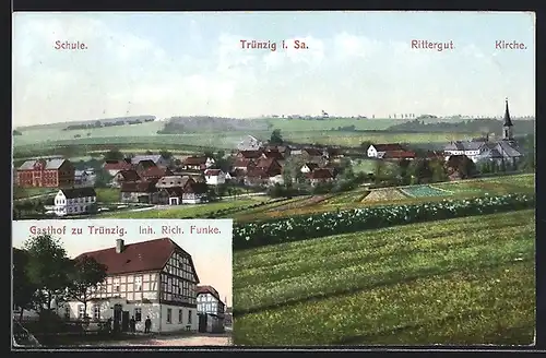 AK Trünzig i. Sa, Gasthof zu Trünzig, Teilansicht mit Schule, Rittergut und Kirche