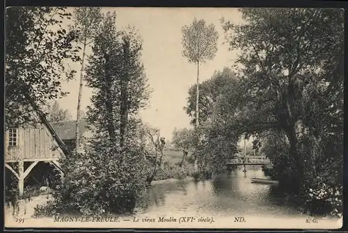 AK Magny-le-Freule, le Vieux Moulin