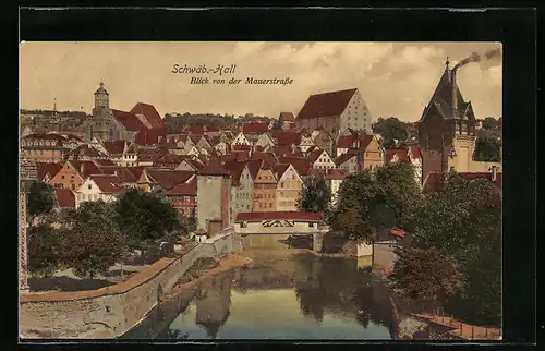 AK Schwäb.-Hall, Blick von der Mauerstrasse