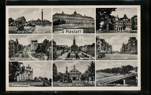 AK Rastatt, Schloss, Bahnhofstrasse, Ensiedlerkapelle, Neue Badener Brücke