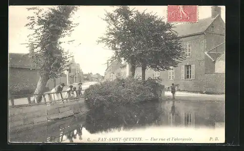 AK Fay-Saint-Quentin, Une rue et l`abreuvoir, Ortspartie