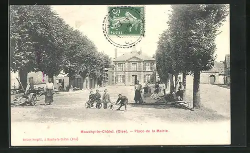 AK Mouchy-le-Chatel, Place de la Mairie